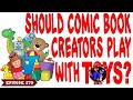 Are toy investments the best investment for Indie Creators EP570