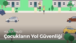 Yol güvenliği: çocukların yol güvenliği