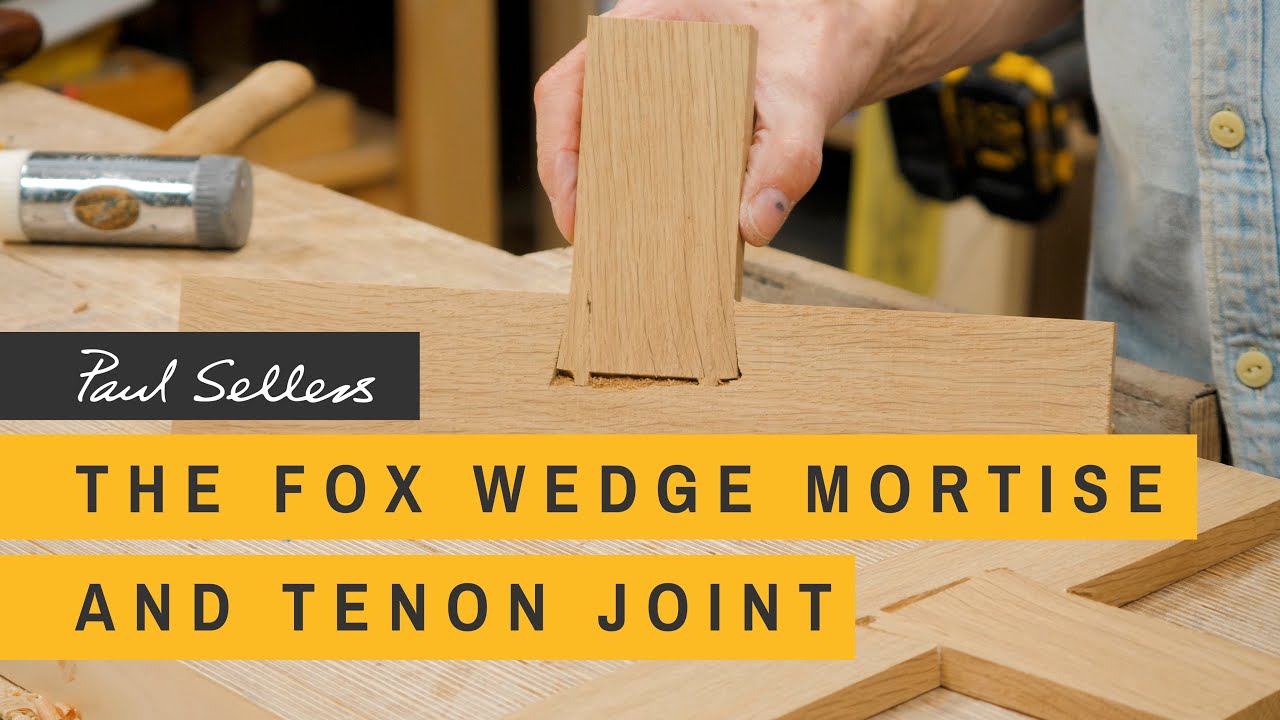 The Fox Wedge Mortise and Tenon | Paul Sellers
