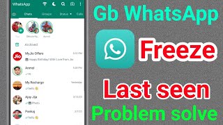gb whatsapp freeze last seen problem solve || gb whatsapp last seen setting