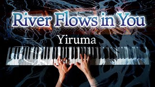 River Flows in You (Live.Ver) - Yiruma - ピアノ - Piano - CANACANA