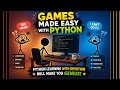 Games Made Easy With Python