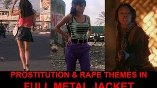 Prostitution & rape themes in Full Metal Jacket