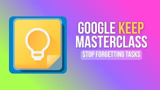 🚀 Google Keep Tutorial for Beginners (2025) - Full Guide to Master Google's Best Note-Taking App!
