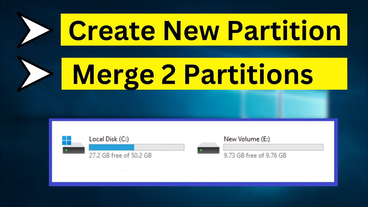 How To Create A New Partition Or Merge 2 Partitions In Windows 10/11 ...