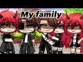 ✩My family//glmv//gacha life music video-enjoy✩