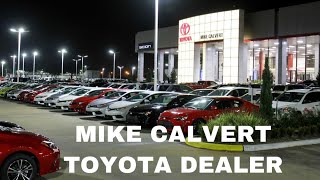 MIKE CALVERT TOYOTA DEALER || HOUSTON,TEXAS USA ||