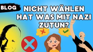 nicht wählen hat was mit Nazi zutun?