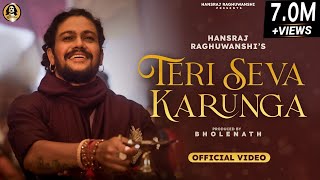 Teri Seva Karunga || Official Video || Hansraj Raghuwanshi || Maha Shivratri 2022 || Ricky Jamie ||