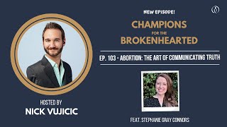 Champions for the Unborn with Stephanie Gray Connors