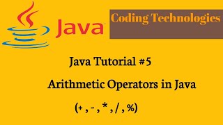 Operators in Java || Arithmetic Operators in Java(+ , - , * , / , % ) || Coding Technologies