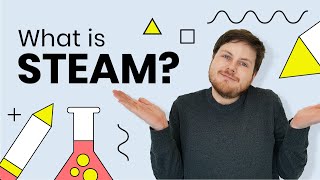 What is STEAM Education?