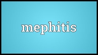 Mephitis Meaning