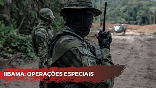 ⚡ 🔥 IBAMA: Operações Especiais ⚡ 🔥