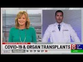 COVID-19's Impact on Organ Transplants