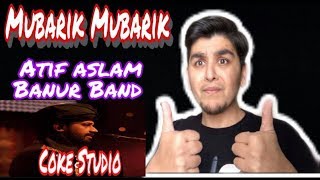 DOKING Reaction on | Mubarik Mubarik | Atif Aslam & Banur's Band | Coke Studio | Season 12