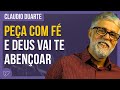 Cláudio Duarte - A BÊNÇÃO VEM PRA QUEM PEDE