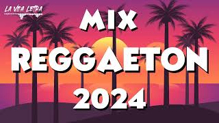MIX REGGAETON 2024 🌼 - LO MAS SONADO DEL REGGAETON 🌱 - MIX MUSICA 2024