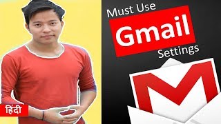 5 Most Important Gmail Settings You Must Use 😎