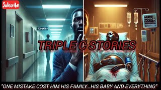 "ONE MISTAKE COST HIM HIS FAMILY,HIS BABY..... AND EVERYTHING