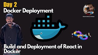 Day2 | Build and Deploy Series | Dockerize | Sagar Kakkala´s World