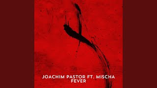 Fever (feat. Mischa) (Extended Version)