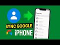 How to sync google contacts to iPhone