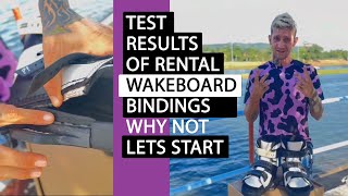 TEST RESULTS of new Wakeboard bindings WHY NOT - LETS START: Honestly at the box office!