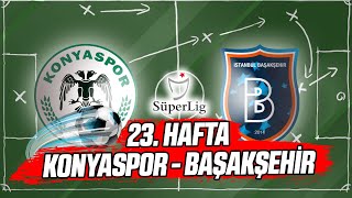 Süper Lig 23. Hafta: Konyaspor vs Başakşehir