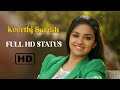 Keerthi Suresh l Letest WhatsApp status _ Full screen HD Keerthi Suresh New Trend