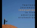 fearless journeys innovation in five american orchestras los angeles philharmonic