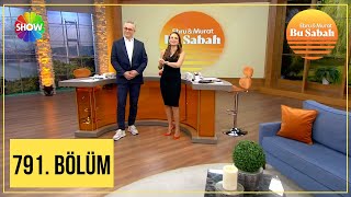 Bu Sabah 791. Bölüm | 10 Şubat 2025