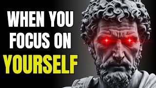 Stoic Focus on YOURSELF and See What HAPPENS... | Stoicism