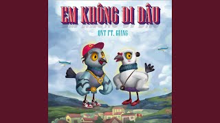 Em Không Đi Đâu (feat. Giang)