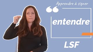 Signer ENTENDRE en LSF (langue des signes française). Apprendre la LSF par configuration