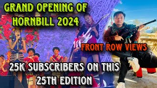 Grand opening of 2024 HORNBILL festival || 25k subscribers completed on 25th silver jubilee 🙌