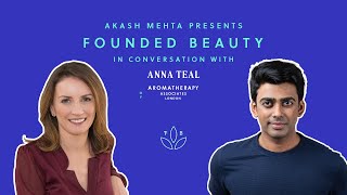 Aromatherapy Associates - Putting Sustainability First In A Growing Wellness Economy ft. Anna Teal