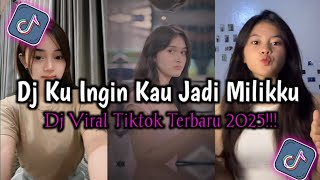 DJ KU INGIN KAU JADI MILIKKU X KARNA SU SAYANG || DJ ANUGERAH TERINDAH VIRAL TIKTOK TERBARU 2025