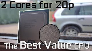 2 Cores for 20p ($0.25) // The Best Value for Money CPU?