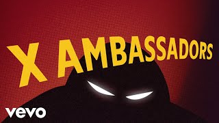 X Ambassadors - A BRIEF WORD FROM OUR SPONSORS-- (Official Audio)