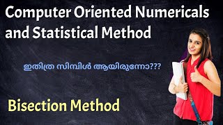 Bisection Method|Computer Oriented numericals and statistical method|bisection method malayalam