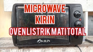 Cara Perbaiki Microwave Oven Listrik Kirin Mati Total