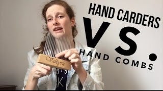 Hand Carders VS Wool Combs