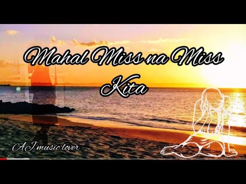 Mahal Miss Na Miss Kita With Lyrics#nyt Lumenda - YouTube