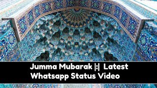 ♡♡Jumma Mubarak  ♡♡ Whatsapp Latest Greetings  ♡♡New Whatsapp Status December 20, 2018