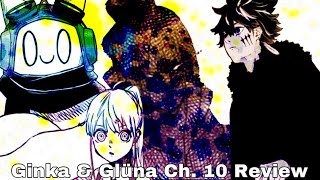 Ginka \u0026 Glüna Ch. 10 (Review)