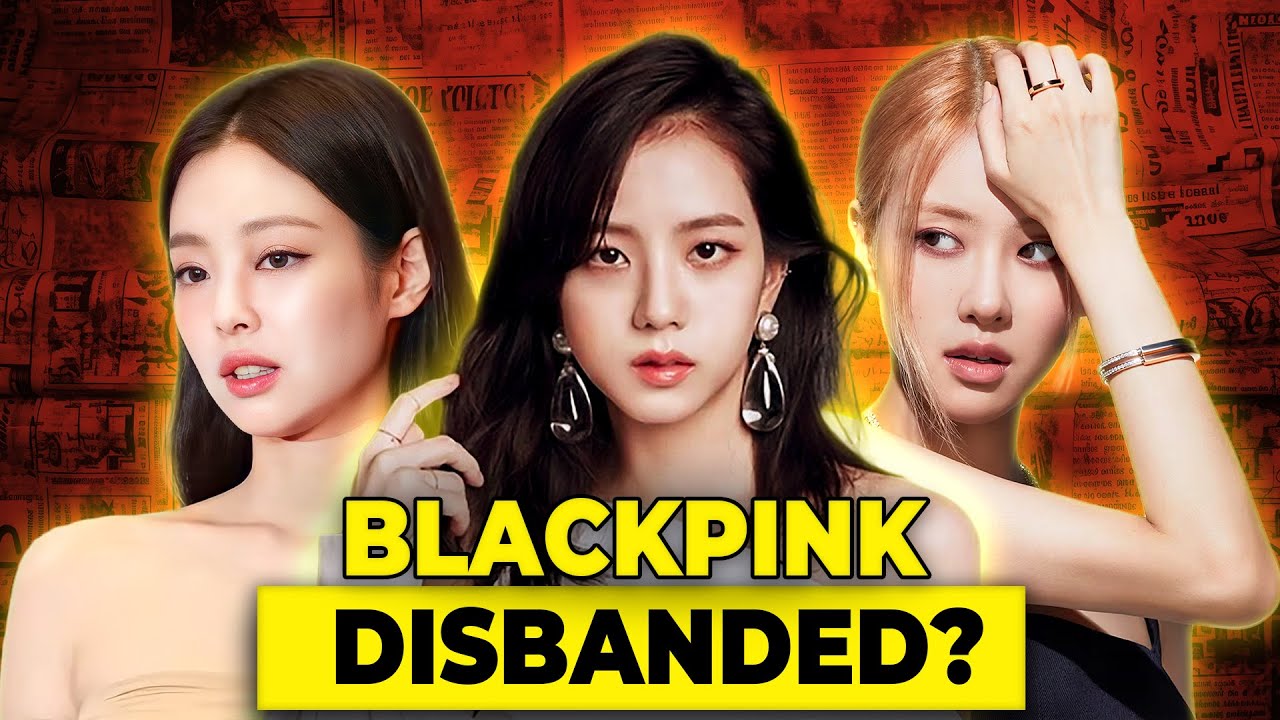 Is Blackpink Finally Disbanding Youtube