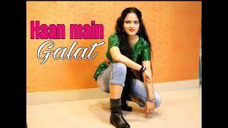 Haan Main Galat - Love Aaj Kal | Kartik, Sara | Pritam |Arijit Singh | Shashwat| Dance With Akanskha
