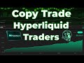How To Copy Trade Profitable Hyperliquid Traders | Leverage Trade Bot | Full Tutorial & Set Up Guide
