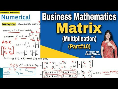 Matrices | Matrix | Multiplication Of Matrices | Business Maths | BBA ...